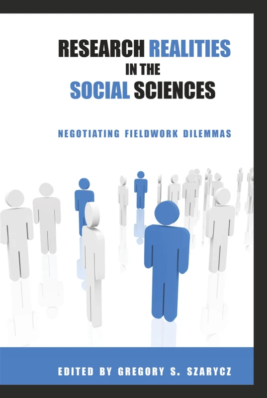 Research Realities in the Social Sciences: Negotiating Fieldwork Dilemmas