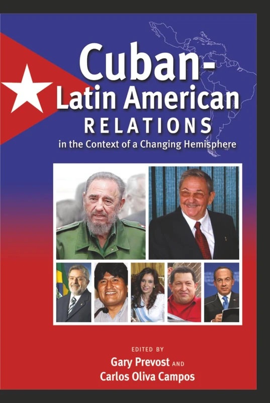 Cuban-Latin American Relations in the Context of a Changing Hemisphere