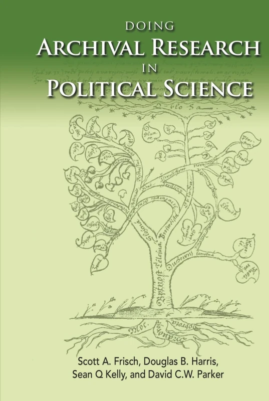 Doing Archival Research in Political Science (Politics, Institutions, and Public Policy in America)