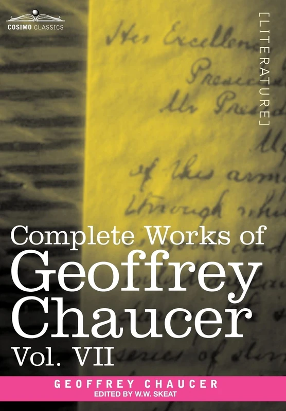 Complete Works of Geoffrey Chaucer, Vol. VII: Chaucerian and Other Pieces, Being a Supplement to the Complete Works of Geoffrey Chaucer (in Seven Volu: 7