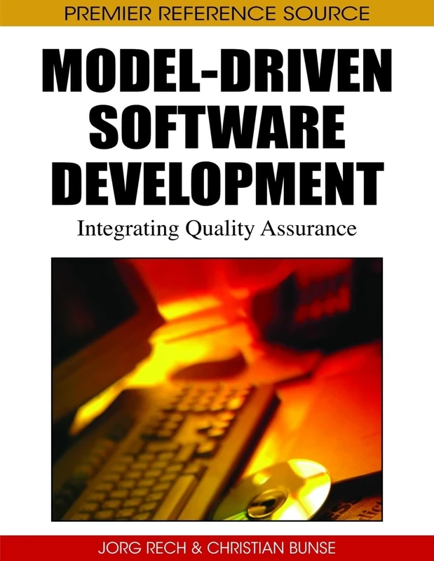 Model-driven Software Development: Integrating Quality Assurance (Premier Reference Source)