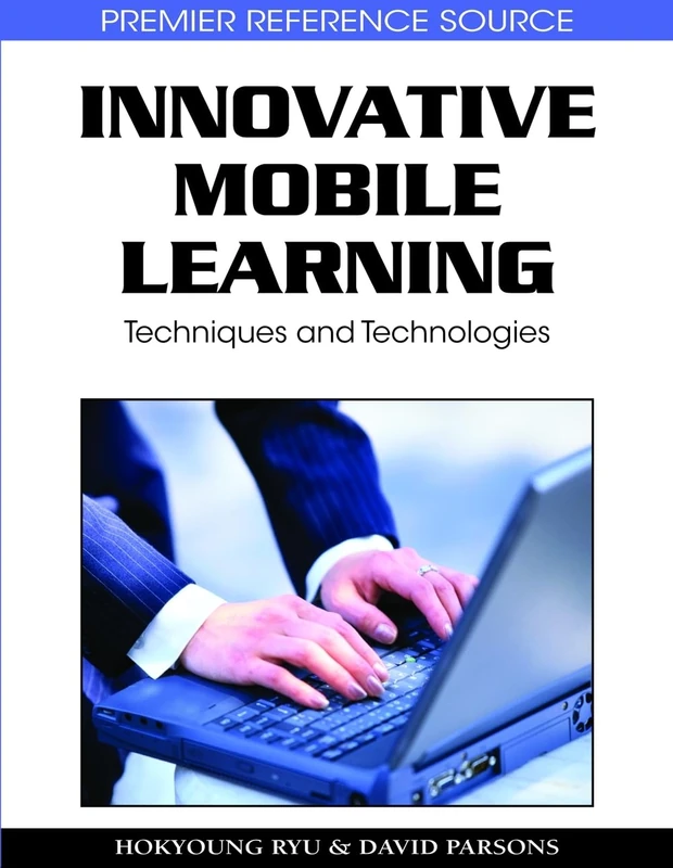 Innovative Mobile Learning: Techniques and Technologies