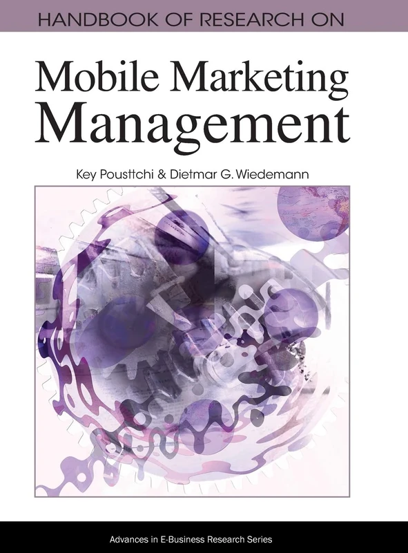 Handbook of Research on Mobile Marketing Management (Advances in E-Business Research)