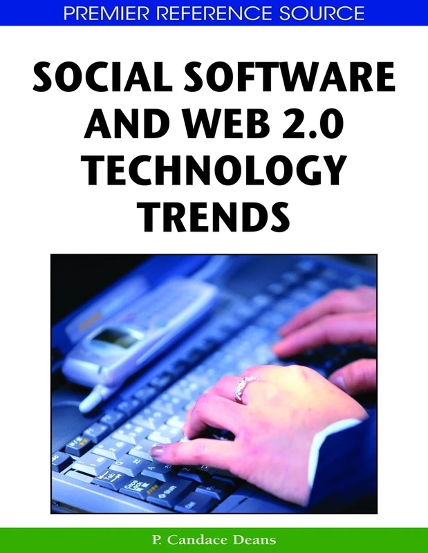 Social Software and Web 2.0 Technology Trend: Blogs, Podcasts and Wikis (Premier Reference Source) - Image 1