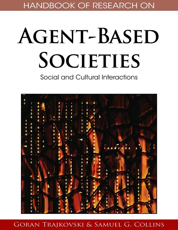 Handbook of Research on Agent-based Societies: Social and Cultural Interactions