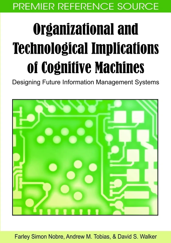 Organizational and Technological Implications of Cognitive Machines: Designing Future Information Management Systems