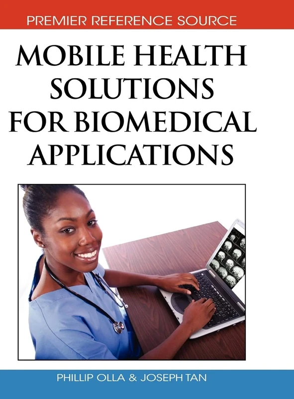 Mobile Health Solutions for Biomedical Applications (Premier Reference Source)