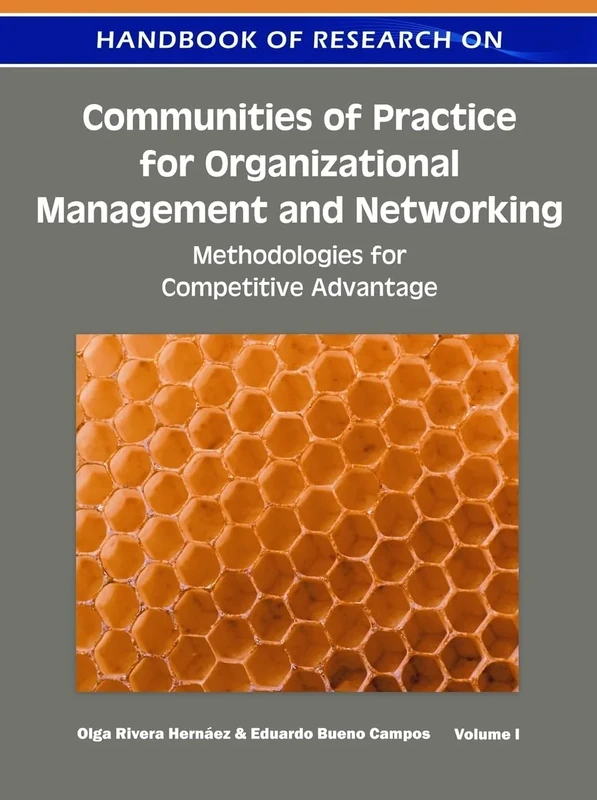 Handbook of Research on Communities of Practice for Organizational Management and Networking: Methodologies for Competitiv
