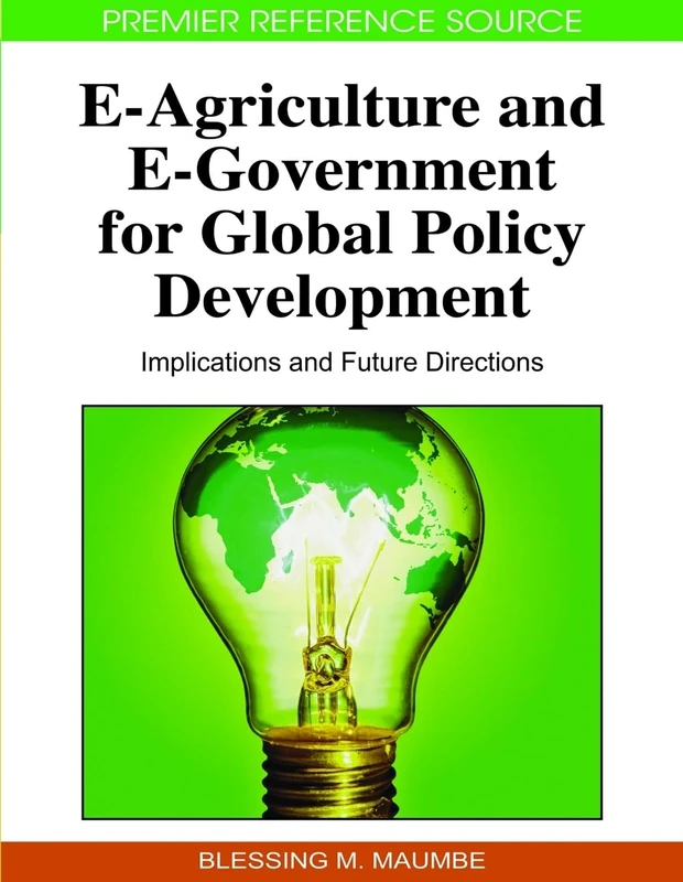 e-agriculture and e-government for Global Policy Development: Implications and Future Directions