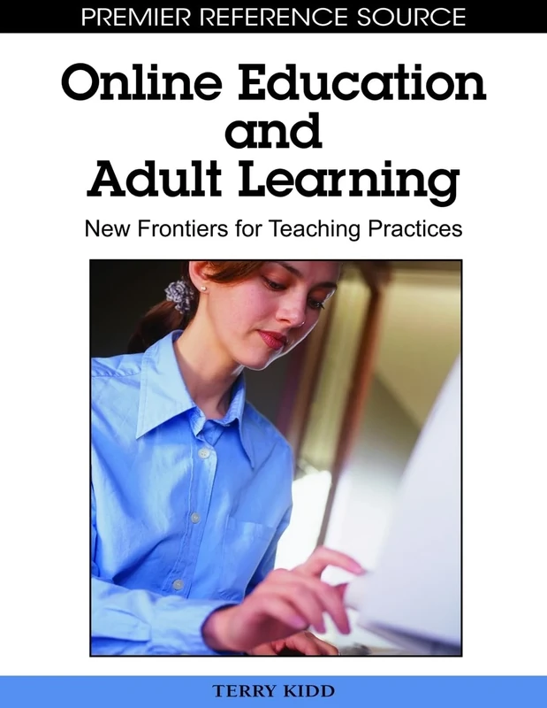 Online Education and Adult Learning: New Frontiers for Teaching Practices (Advances in Educational Technologies and Instructional Design)