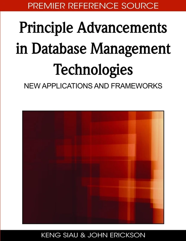 Principle Advancements in Database Management Technologies: New Applications and Frameworks (Premier Reference Source) - Image 1