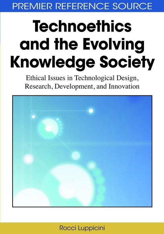 Technoethics and the Evolving Knowledge Society - ISR Book
