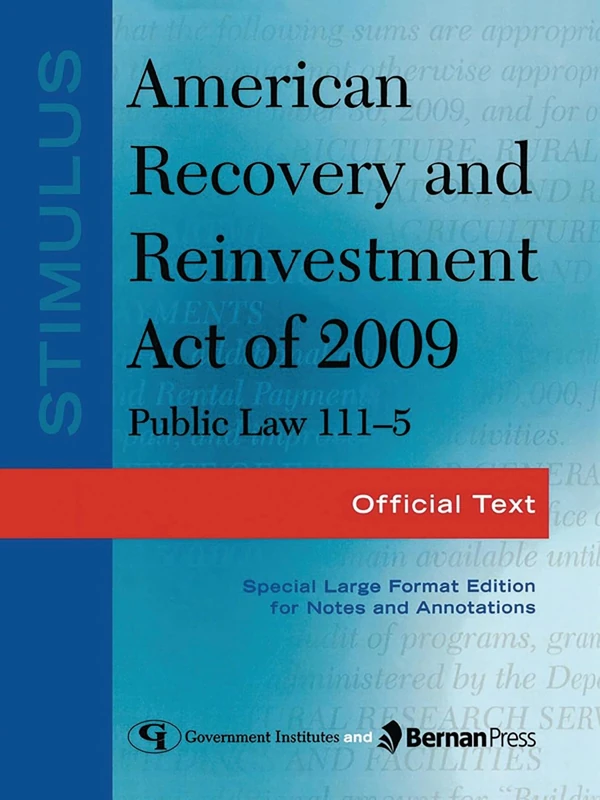 Stimulus: American Recovery and Reinvestment Act of 2009: PL 111-5: Official Text - Image 1