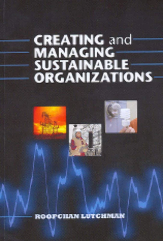 Creating and Managing Sustainable Organizations - Image 1