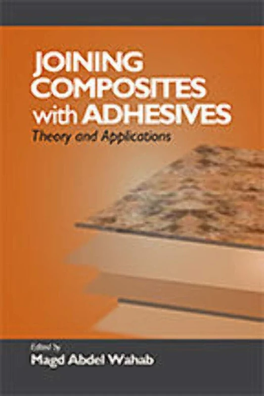 Joining Composites with Adhesives: Theory and Applications