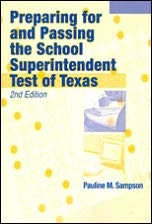 Preparing for and Passing the Texas State School Superintendency Test