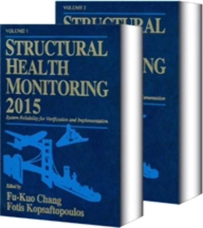 Structural Health Monitoring 2015: System Reliability for Verification and Implementation