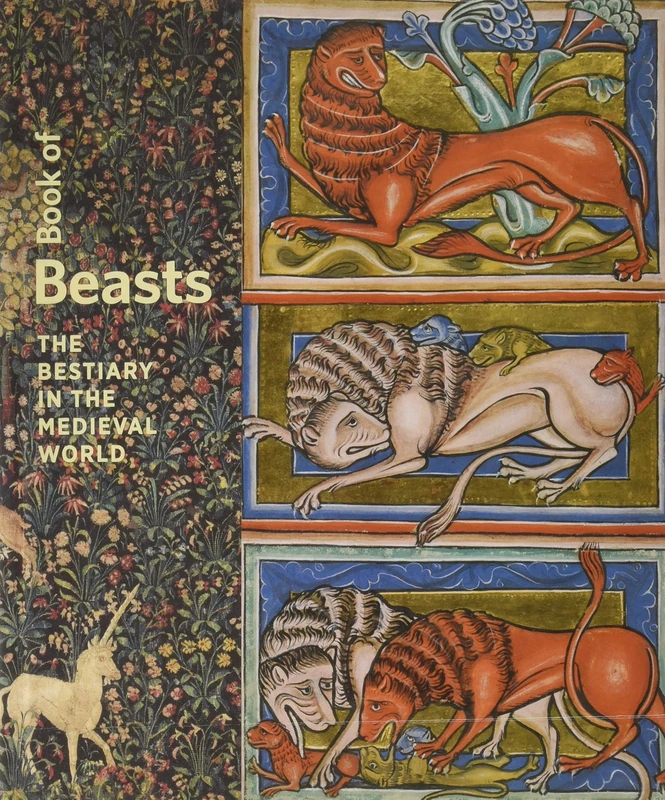 Book of Beasts – The Bestiary in the Medieval World (Getty Publications –)