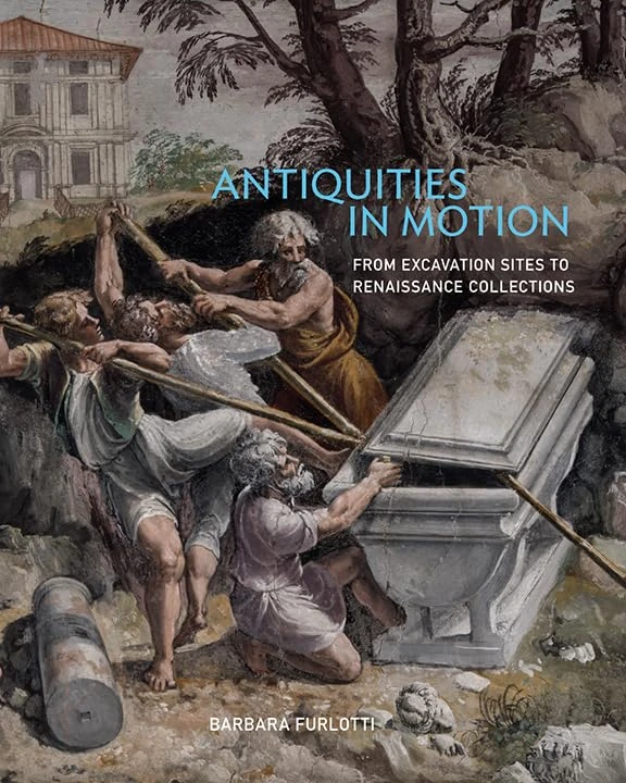 Antiquities in Motion – From Excavation Sites to Renaissance Collections (Getty Publications –) - Image 1