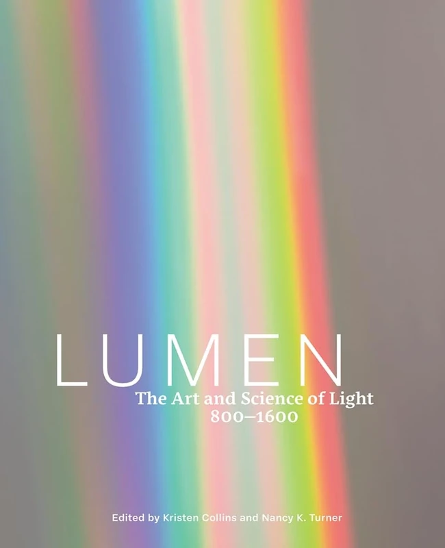 Lumen: The Art and Science of Light, 800-1600