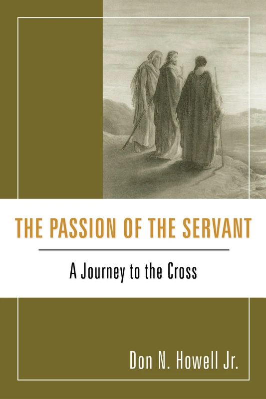The Passion of the Servant: A Journey to the Cross - Image 1