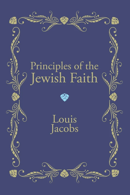 Principles of the Jewish Faith: An Analytical Study