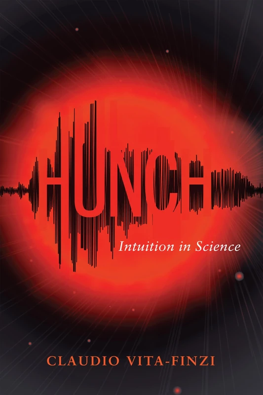 Hunch: Intuition Versus Methodological Analysis in Science - Image 1