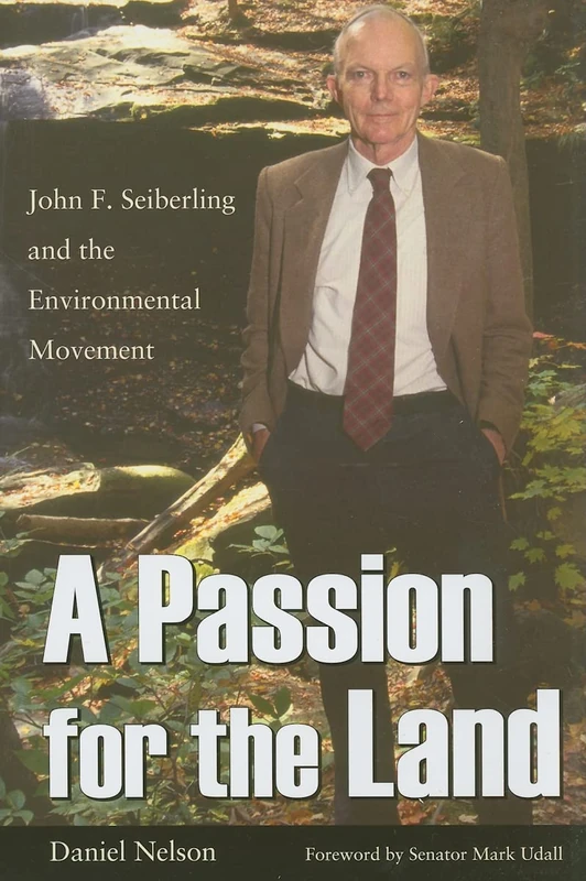 A Passion for the Land: John F. Seiberling and the Environmental Movement - Image 1