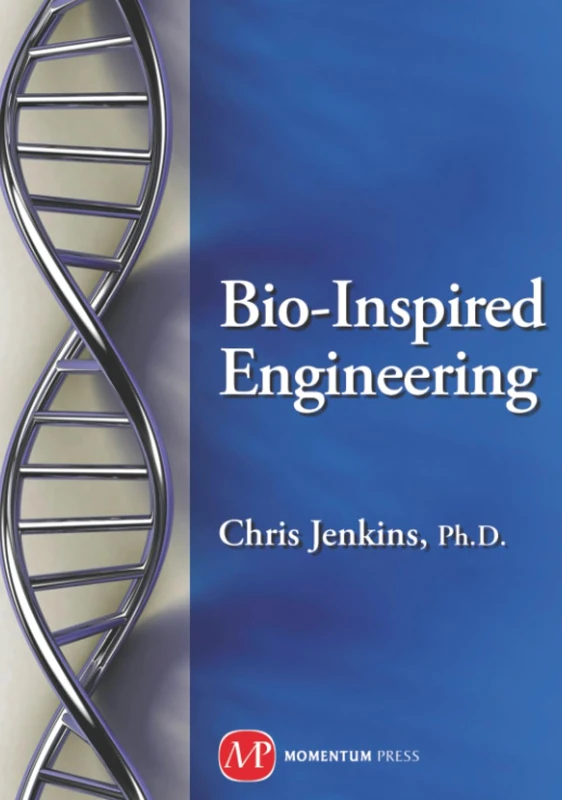 Bio-Inspired Engineering (AGENCY/DISTRIBUTED)