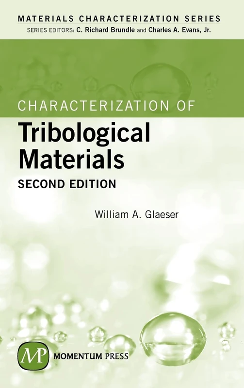 Characterization of Tribological Materials (AGENCY/DISTRIBUTED)