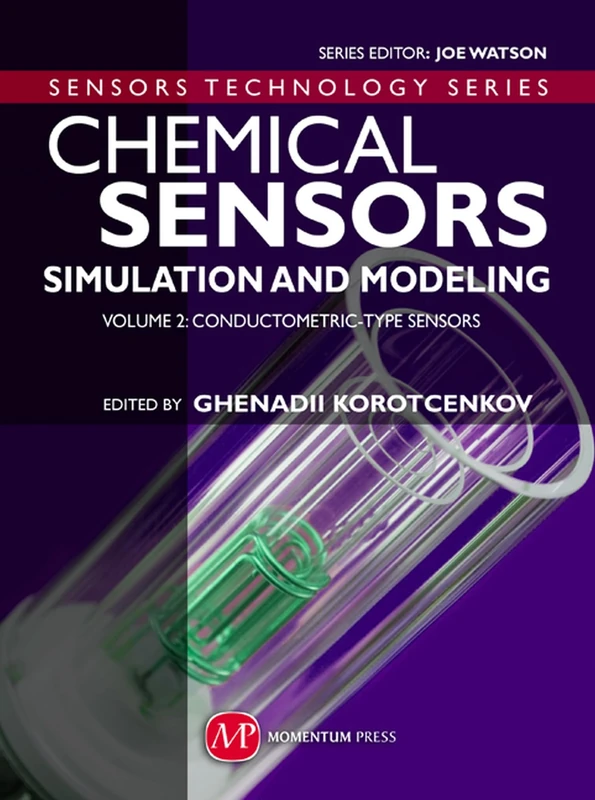 Chemical Sensors: Simulation and Modeling Volume 2: Conductometric-Type Sensors (AGENCY/DISTRIBUTED)