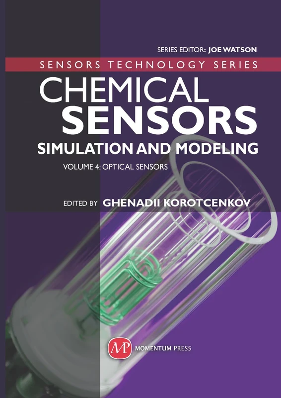 Chemical Sensors: Simulation and Modeling Volume 4: Optical Sensors (AGENCY/DISTRIBUTED)