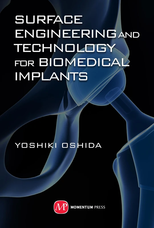 Surface Engineering and Technology for Biomedical Implants (UK PROFESSIONAL SCIENCE & TECHNOLOGY Technical)