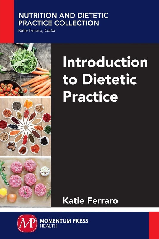 Introduction to Dietetic Practice (Nutrition and Dietetic Practice Collection)