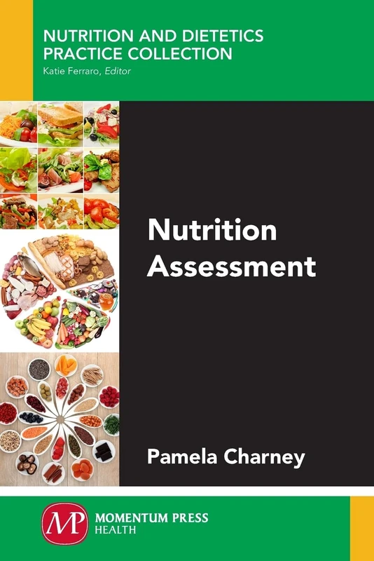 Nutrition Assessment (Nutrition and Dietetic Practice Collection)