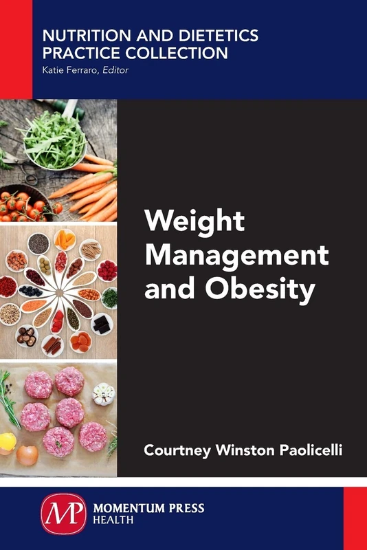 Weight Management and Obesity (Nutrition and Dietetic Practice Collection) - Image 1