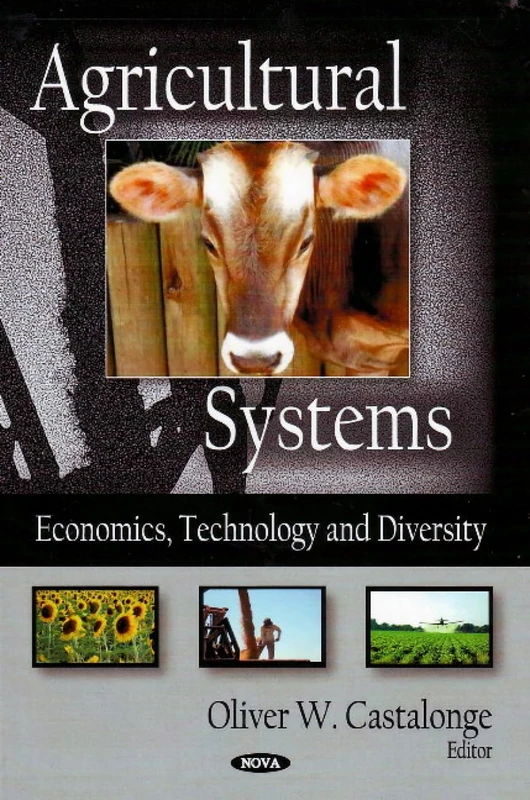 Agricultural Systems: Economics, Technology, and Diversity