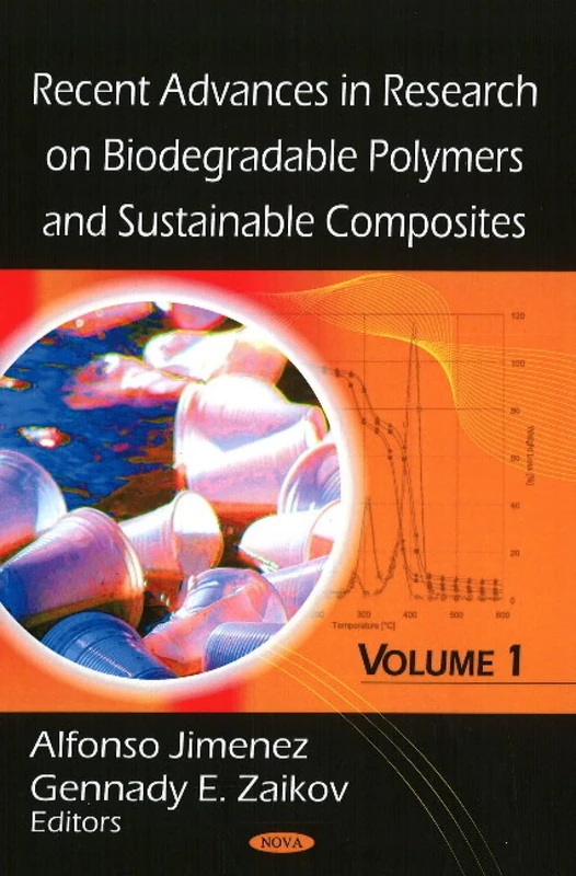 Recent Advances in Research on Biodegradable Polymers and Sustainable Composites: v. I: v. 1: Volume I