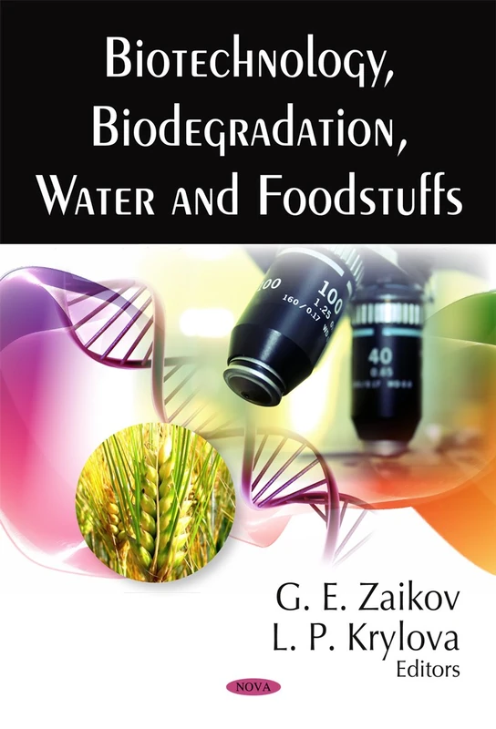 Biotechnology, Biodegradation, Water and Foodstuffs