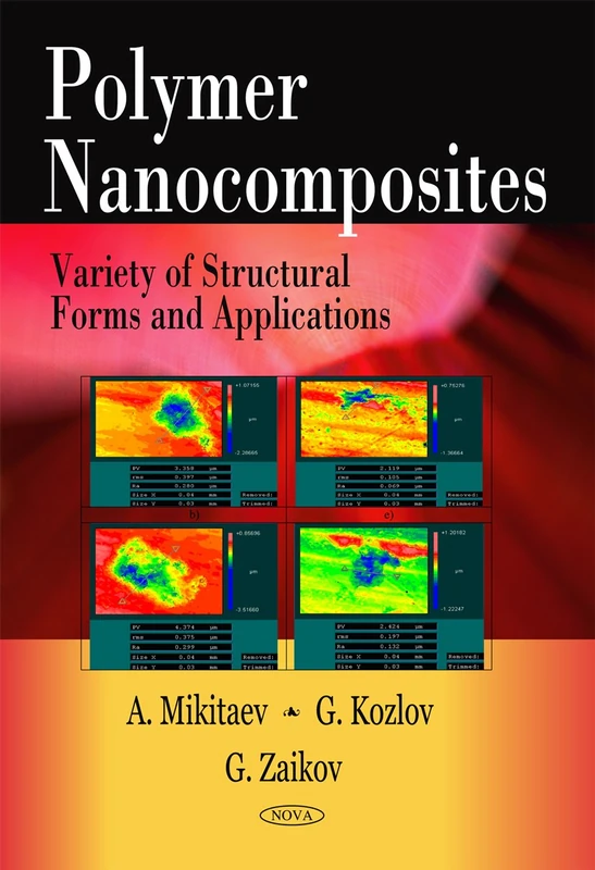 Polymer Nanocomposites: Variety of Structural Forms and Applications