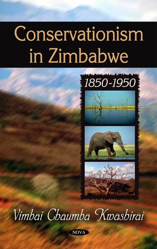 Conservationism in Zimbabwe: 1850-1950