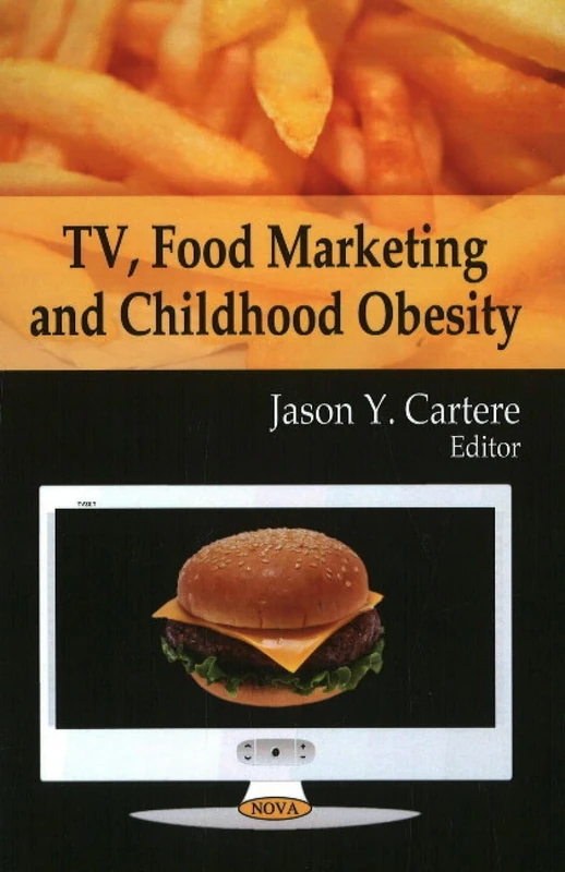 TV, Food Marketing and Childhood Obesity