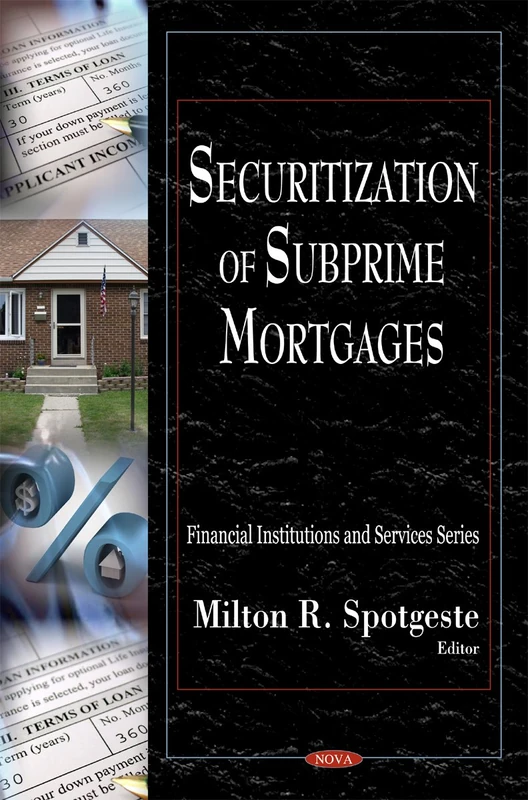 Securization of Subprime Mortgages (Financial Institutions and Services Series)