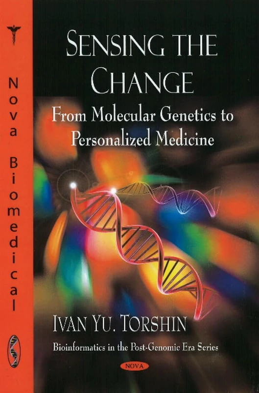 Sensing the Change: From Molecular Genetics to Personalized Medicine (Bioinformatics in the Post-Genomic Era) - Image 1