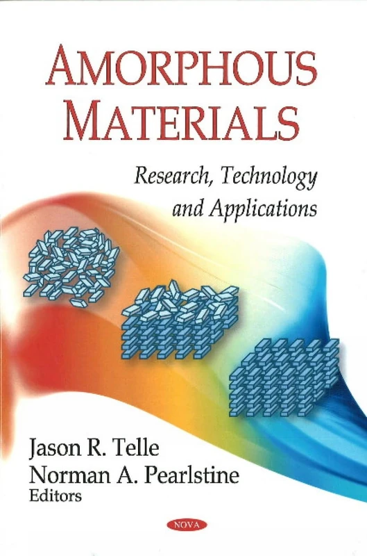 Amorphous Materials: Research, Technology and Applications