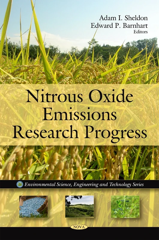 Nitrous Oxide Emissions Research Progress (Environmental Science, Engineering and Technology)