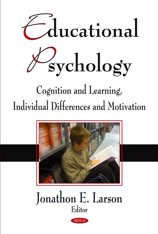 Educational Psychology: Cognition and Learning, Individual Differences and Motivation: Cognition & Learning, Individual Differences & Motivation
