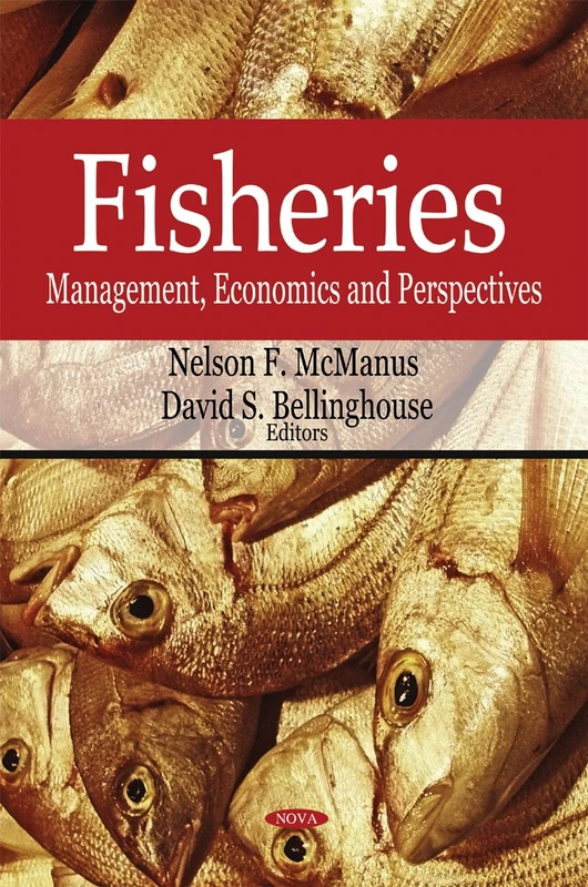 Fisheries: Management, Economics & Perspectives