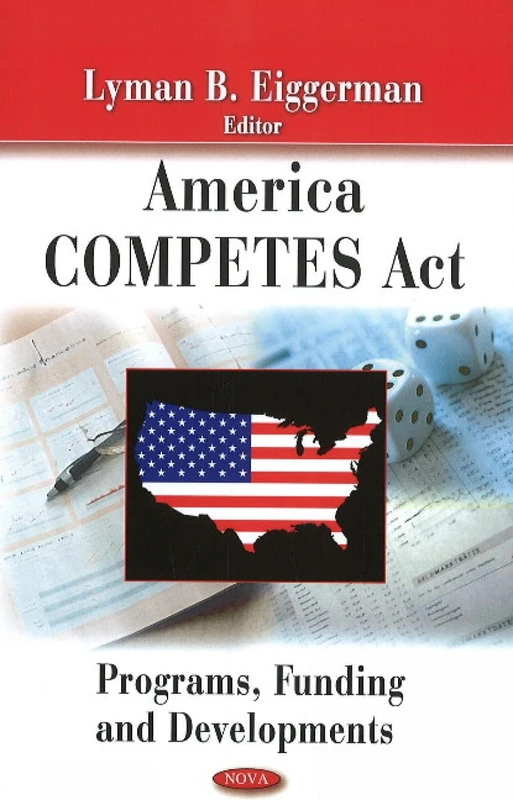 America Competes Act: Programs, Funding and Developments
