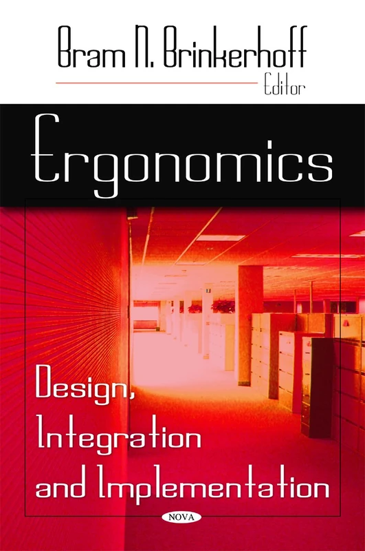 Ergonomics: Design, Integration and Implementation
